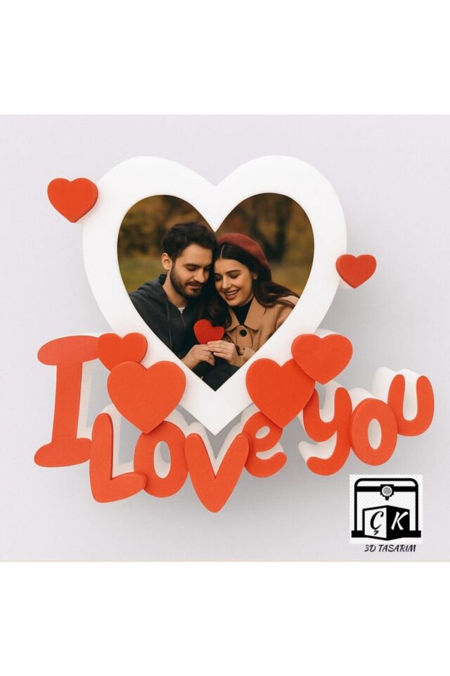 SEVGİLİYE I LOVE YOU RESİM ÇERÇEVESİ